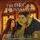 The Orc and the Innkeeper Audiobook