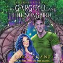 The Gargoyle and the Songbird Audiobook