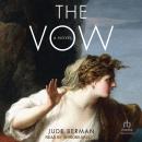 The Vow: A Novel Audiobook