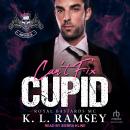 Can't Fix Cupid: Royal Bastards MC: Huntsville Chapter Audiobook