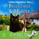 Bells, Tails & Murder Audiobook