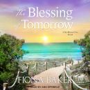 The Blessing of Tomorrow Audiobook