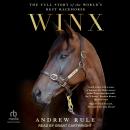 Winx: The Full Story of the World's Best Racehorse Audiobook
