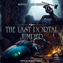 The Last Portal Jumper: Book 2: A LitRPG Progression Fantasy Series Audiobook