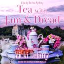 Tea with Jam & Dread Audiobook