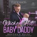 Wicked Hot Baby Daddy Audiobook
