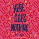Here Goes Nothing Audiobook