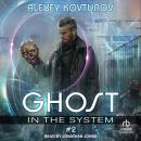 Ghost in the System: Book 2 Audiobook