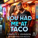You Had Me At Taco Audiobook