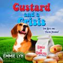 Custard and A Crisis Audiobook