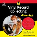 Vinyl Record Collecting For Dummies Audiobook