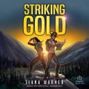 Striking Gold Audiobook