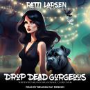 Drop Dead Gorgeous Audiobook