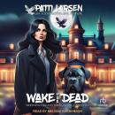 Wake the Dead Audiobook