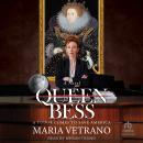 Queen Bess: A Tudor Comes to Save America Audiobook