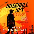 Baseball Spy Audiobook