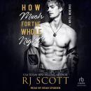 How Much for the Whole Night? Audiobook