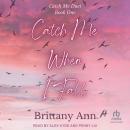 Catch Me When I Fall Audiobook