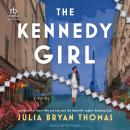 The Kennedy Girl: A Novel Audiobook