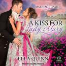 A Kiss for Lady Mary Audiobook