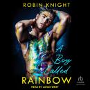 A Boy Called Rainbow Audiobook