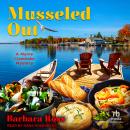 Musseled Out Audiobook