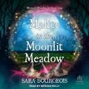 Malice in the Moonlit Meadow Audiobook