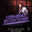 Criminal Intentions: Season Two, Episode Eleven: Convergence Audiobook