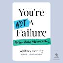 You're Not A Failure: My Teen Doesn't Like Me Either Audiobook