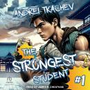 The Strongest Student: Book 1 Audiobook