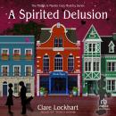 A Spirited Delusion Audiobook