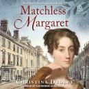Matchless Margaret Audiobook