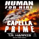 Human for Hire – Capella Prime: Collateral Damage Included Audiobook