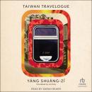 Taiwan Travelogue: A Novel Audiobook