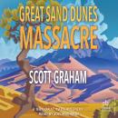 Great Sand Dunes Massacre: A National Park Mystery Audiobook