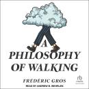 A Philosophy of Walking Audiobook