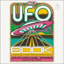 The UFO Book: A Chronological Journey from Crop Circles to Roswell Audiobook