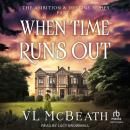 When Time Runs Out Audiobook
