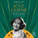 Love, Queenie: Merle Oberon, Hollywood's First South Asian Star Audiobook