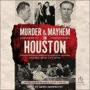 Murder and Mayhem in Houston Audiobook