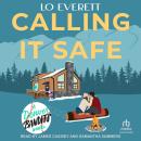 Calling it Safe: A Denver Bandits Novel Audiobook