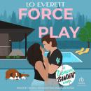 Force Play: A Denver Bandits Novel Audiobook