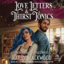 Love Letters and Thirst Tonics Audiobook