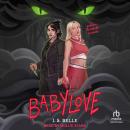 Babylove: A Sapphic Zombabe Novella Audiobook