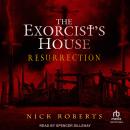 The Exorcist's House: Resurrection Audiobook