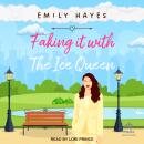 Faking It With the Ice Queen Audiobook