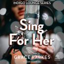 Sing for Her Audiobook