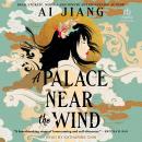 A Palace Near the Wind Audiobook