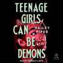 Teenage Girls Can Be Demons Audiobook