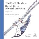 The Field Guide to Dumb Birds of North America Audiobook